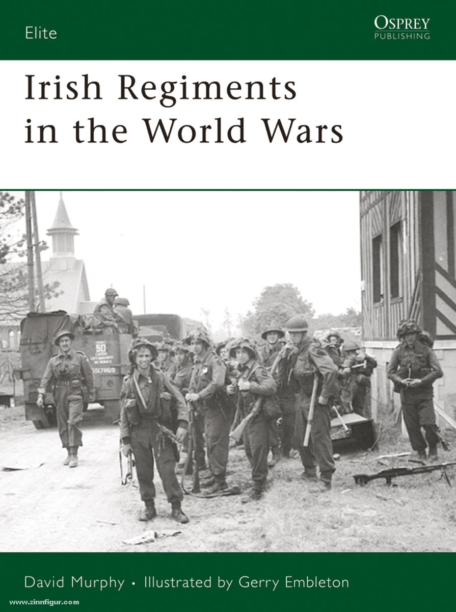 Osprey Publishing Murphy, D./Embleton, G. (Illustr.): Irish Regiments of the World Wars