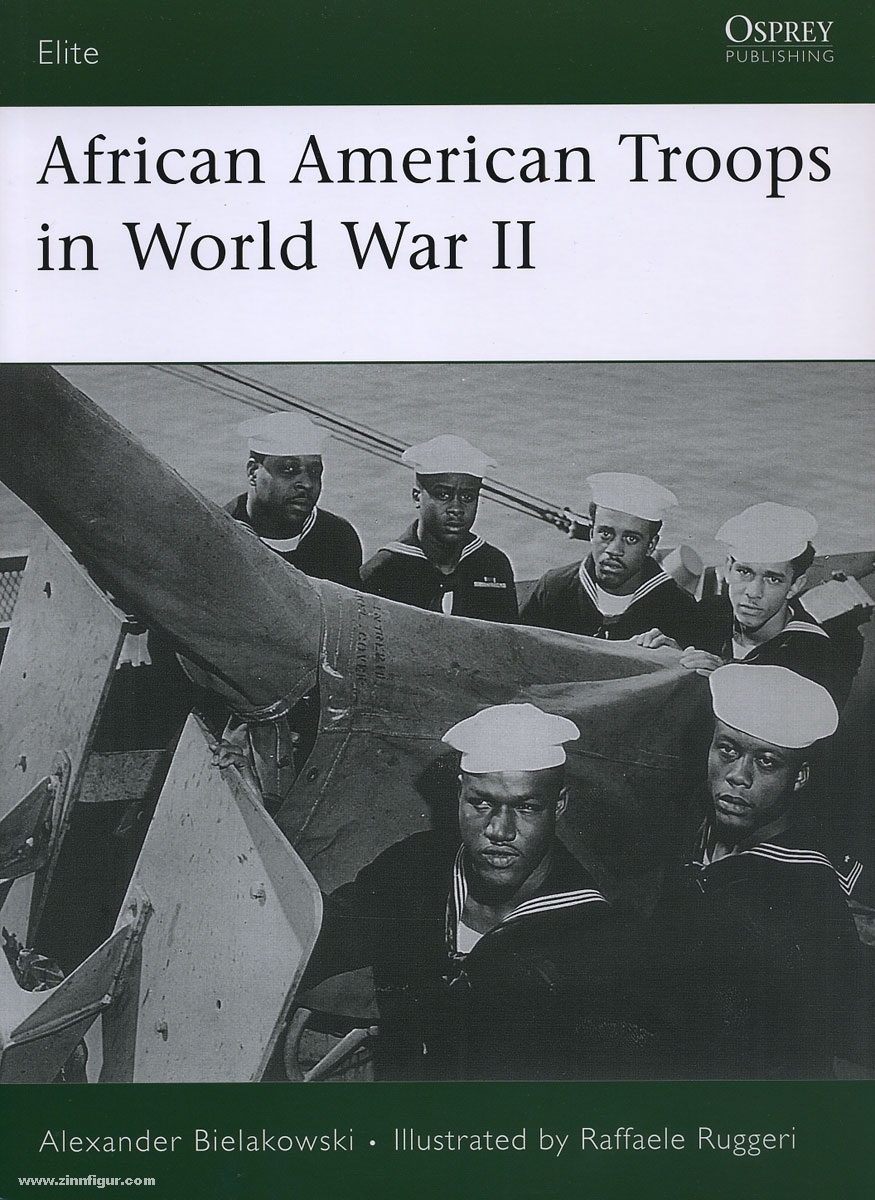 Osprey Publishing Bielakowski, A./Ruggeri, R. (Illustr.): African American Troops in World War II