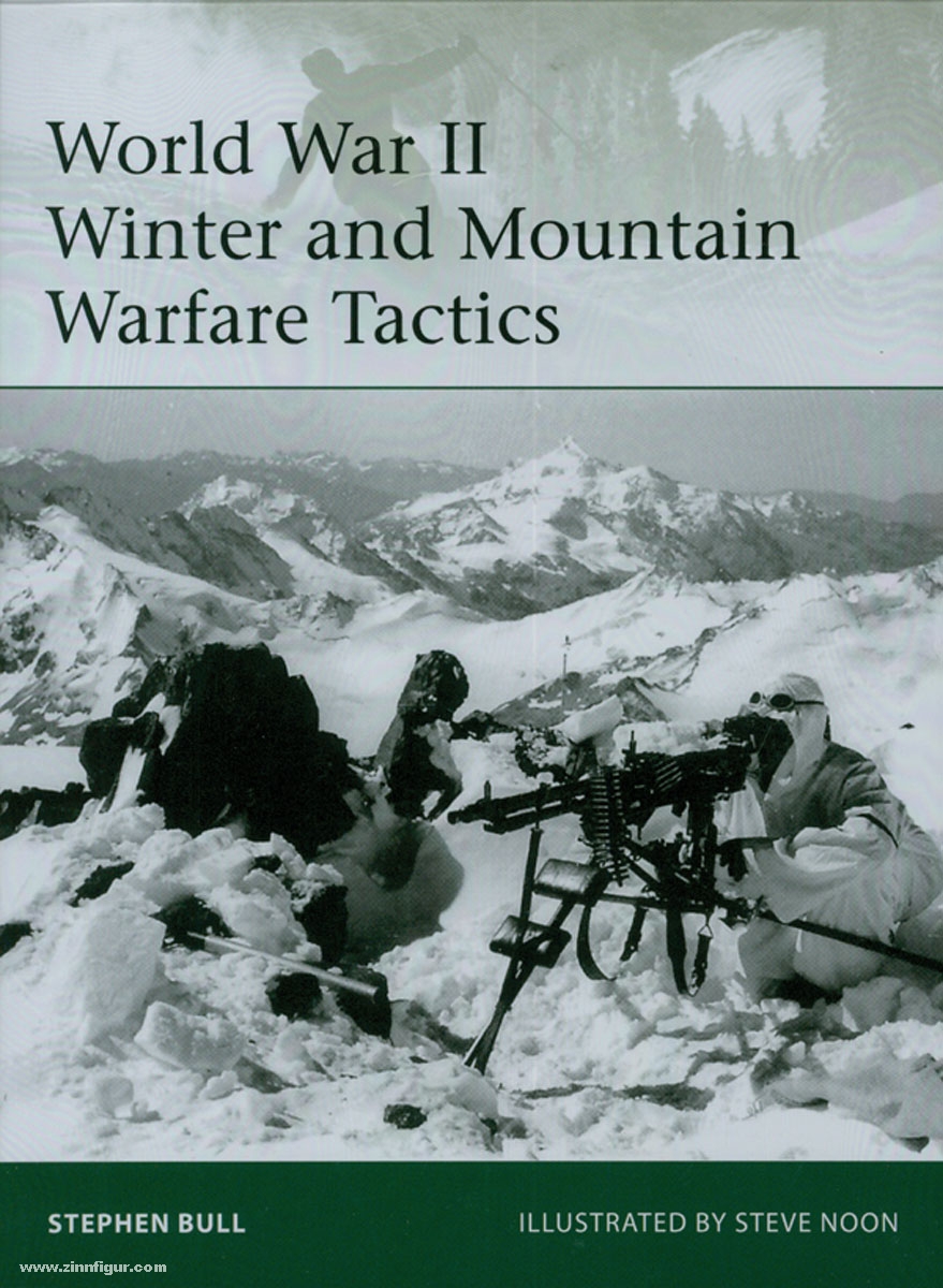 Osprey Publishing Bull, S./Noon, S. (Illustr.): World War II Winter and Mountain Tactics