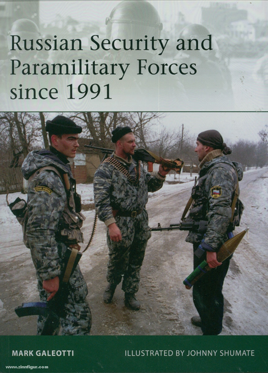 Osprey Publishing Galeotti, M./Shumate, J. (Illustr.): Russian Security and paramilitary Forces since 1991