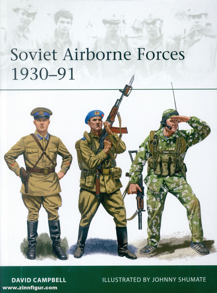 Osprey Publishing Campbell, David/Shumate, Johnny (Illustr.): Soviet Airborne Forces 1930-91