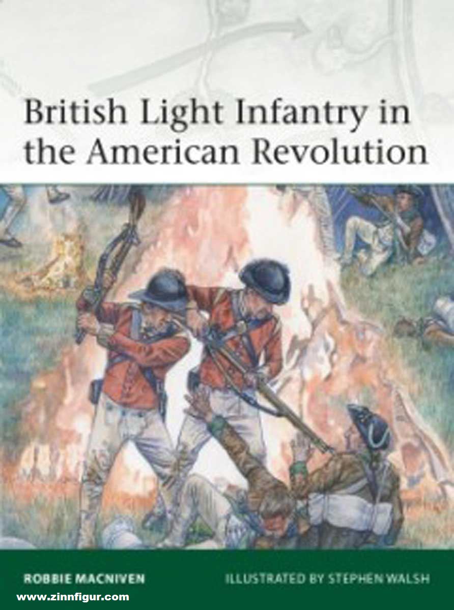 Osprey Publishing MacNiven, Robbie/Walsh, Steven (Illustr.): British Light Infantry in the American Revolution