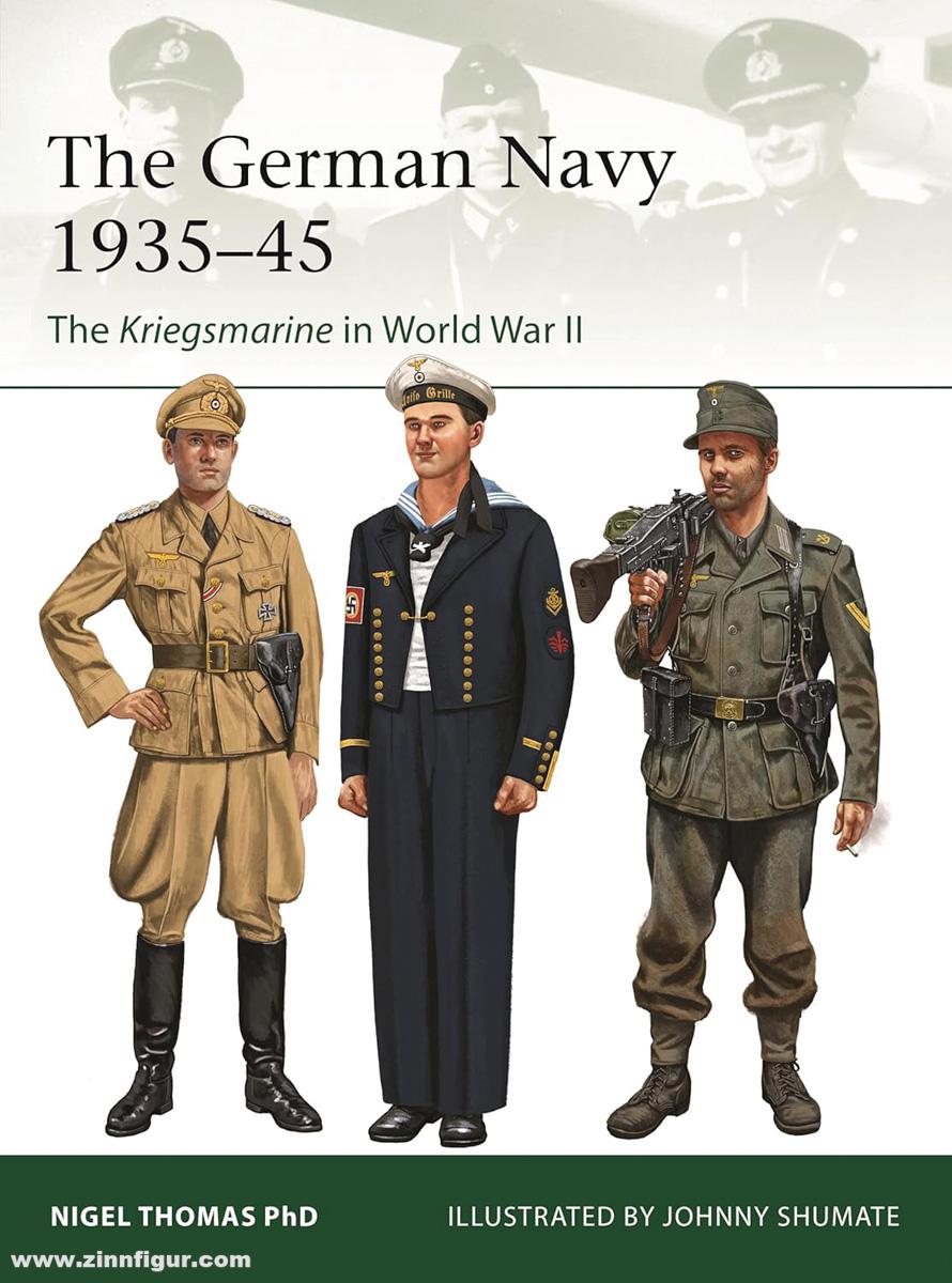 Osprey Publishing Thomas, Nigel/Shumate, Johnny (Illustr.): The German Navy 1935-45. The Kriegsmarine in World War II