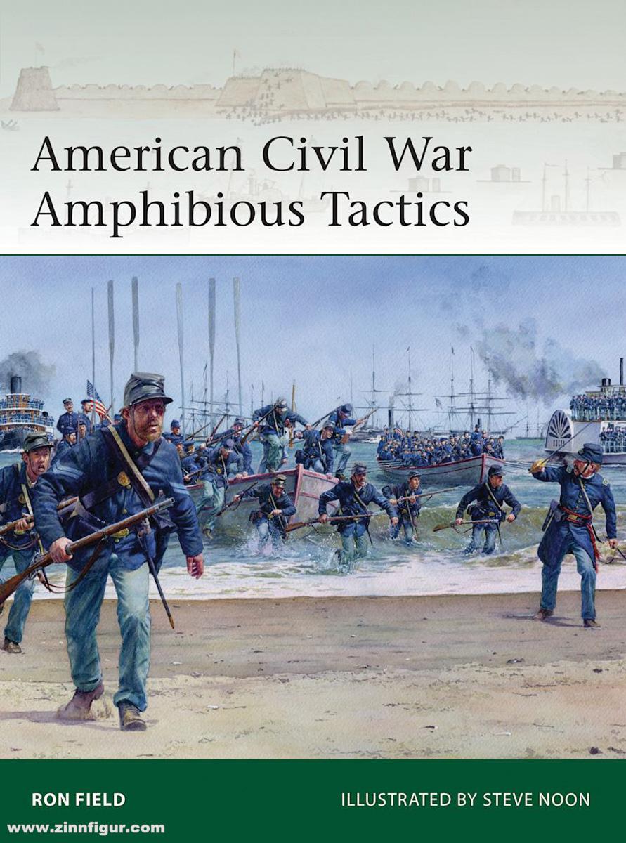 Osprey Publishing Field, Ron/Noon, Steve (Illustr.): American Civil War Amphibious Tactics