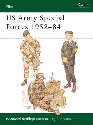 Osprey Publishing Rottman, G./Volstad, R. (Illustr.): US Army Special Forces 1952-1984