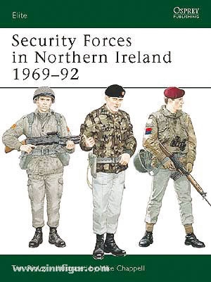 Osprey Publishing Ripley, T./Chappell, M.: Security Forces in Northern Ireland 1969-92