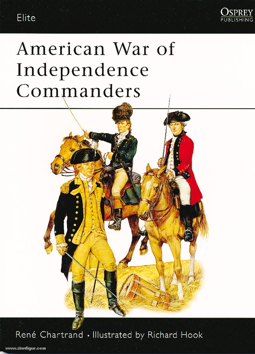 Osprey Publishing Chartrand, R./Hook, R. (Illustr.): American War of Independence Commanders