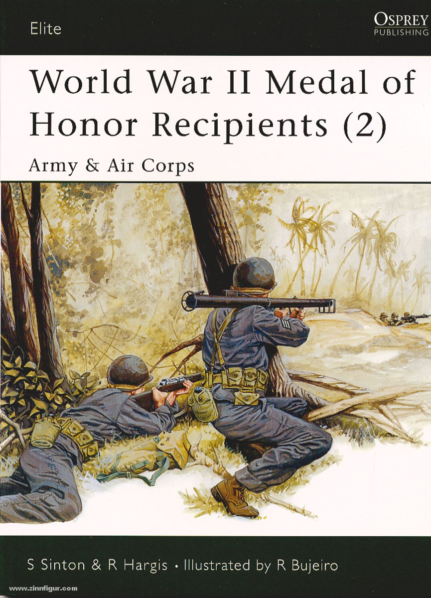 Osprey Publishing Sinton, S./Hargis, R./Bujeiro, R. (Illustr.): World War II Medal of Honor Recipients. Teil 2: Army & Air Corps