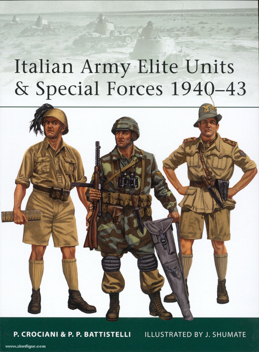 Osprey Publishing Crociani, P./Battistelli, P. P./Shumate, J. (Illustr.): Italian Army Elite Units and Special Forces 1940-43