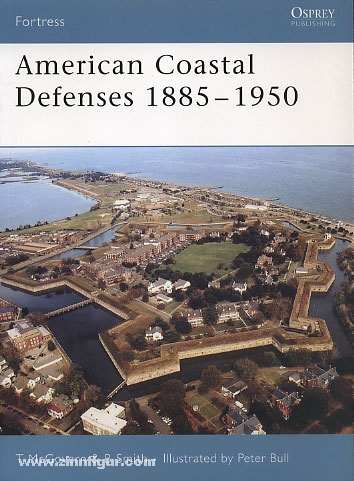 Osprey Publishing McGovern, T./Smith, B./Bull, P. (Illustr.): American Coastal Defenses 1885-1950