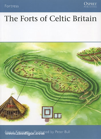 Osprey Publishing Konstam, A./Bull, P. (Illustr.): The Forts of Celtic Britain