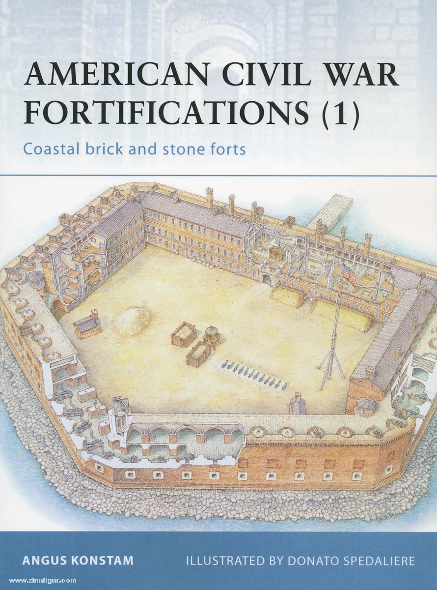 Osprey Publishing Konstam, A./Spedaliere, D.: American Civil War Fortification. Teil 1: Costal Stone Forts