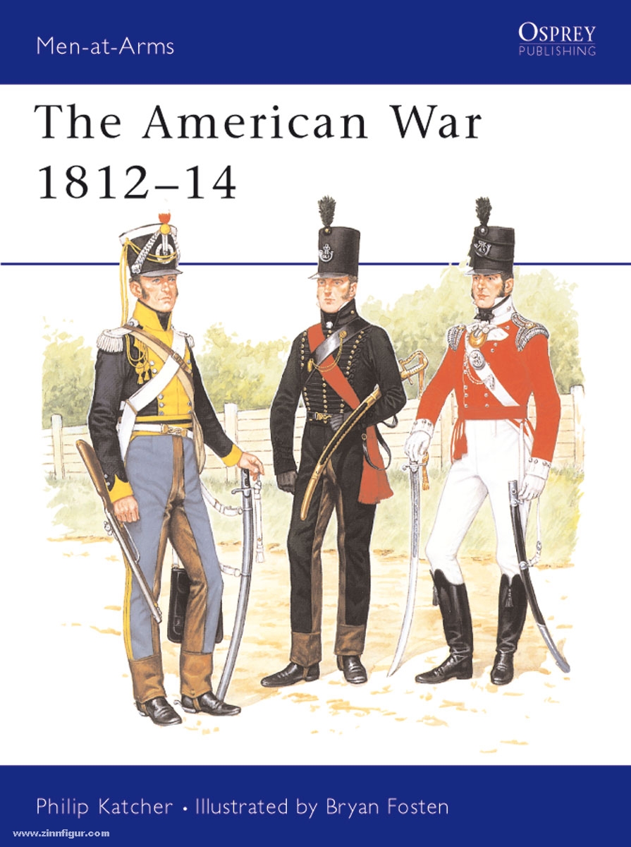 Osprey Publishing Katcher, P./Fosten, B. (Illustr.): The American War 1812-14