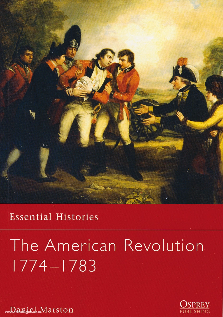 Osprey Publishing Marston, D.: Essential Histories. The American Revolution 1774-1783