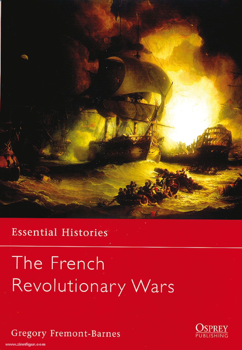 Osprey Publishing Fremont-Barnes, G.: Essential Histories. The French Revolutionary Wars