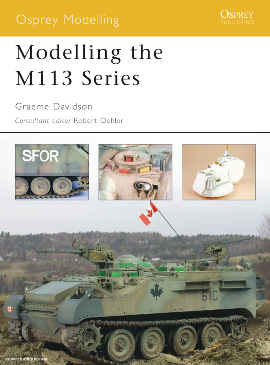 Osprey Publishing Davidson, G.: Modelling the M113 Series