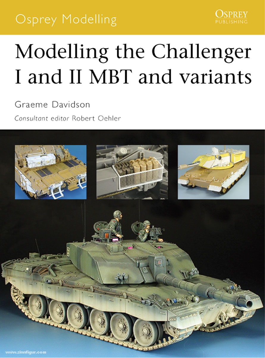 Osprey Publishing Davidson, G./Johnston, P.: Modelling the Challenger I and II MBT and variants