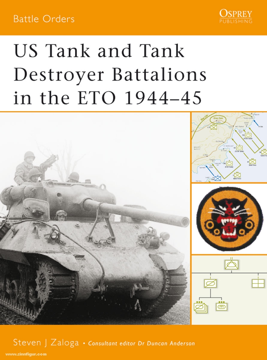 Osprey Publishing Zaloga, S. J.: US Tank and Tank Destroyers Battalions in the ETO 1944-45