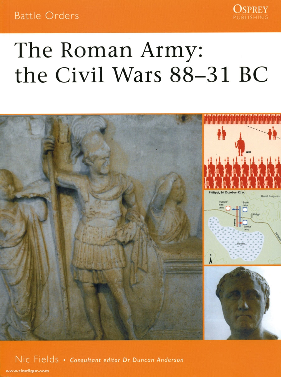 Osprey Publishing Fields, N.: The Roman Army: the Civil War Years 88-31 BC