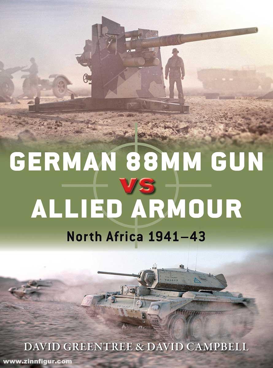 Osprey Publishing Campbell, David/Greentree, David/Palmer, Ian (Illustr.): German 88 mm Gun vs Allied Armour: North Africa 1941-43