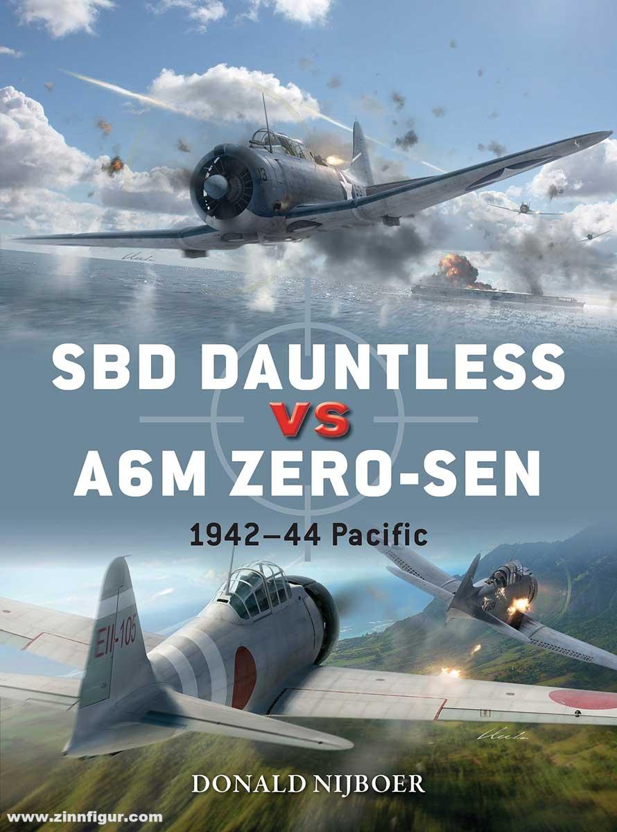 Osprey Publishing Nijboer, Donald/Laurer, Jim (Illustr.)/Gareth, Hector (Illustr.): SBD Dauntless vs A6M Zero-sen. Pacific Theater 1941-44