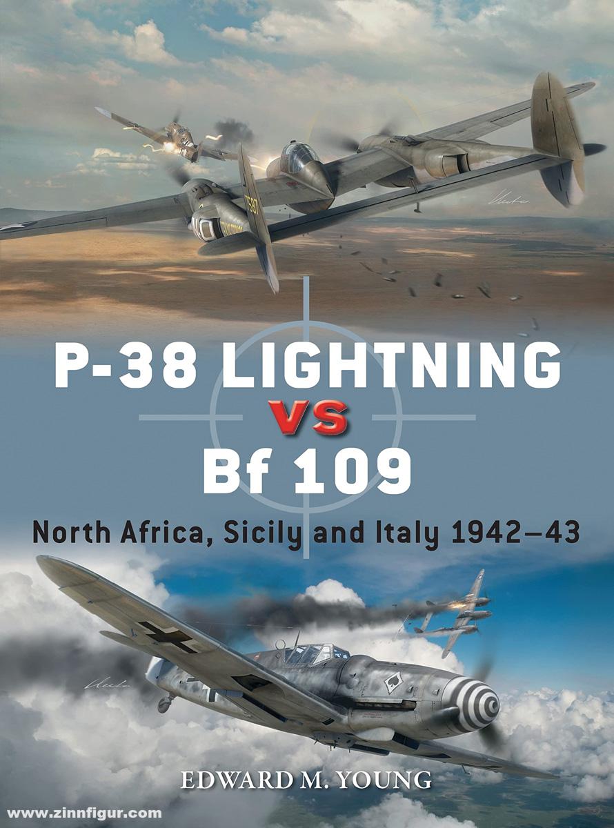 Osprey Publishing Young, Edward M./Hector, Gareth (Illustr.): P-38 Lightning vs Bf 109. North Africa, Sicily and Italy 1942-43