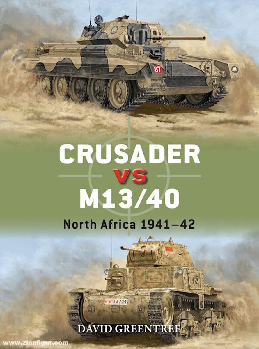 Osprey Publishing Greentree, David: Crusader vs M13/40. North Africa 1941-42