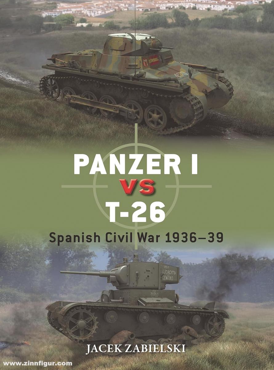 Osprey Publishing Zabielski, Jacek/Chasemore, Richard (Illustr.): Panzer I vs T-26