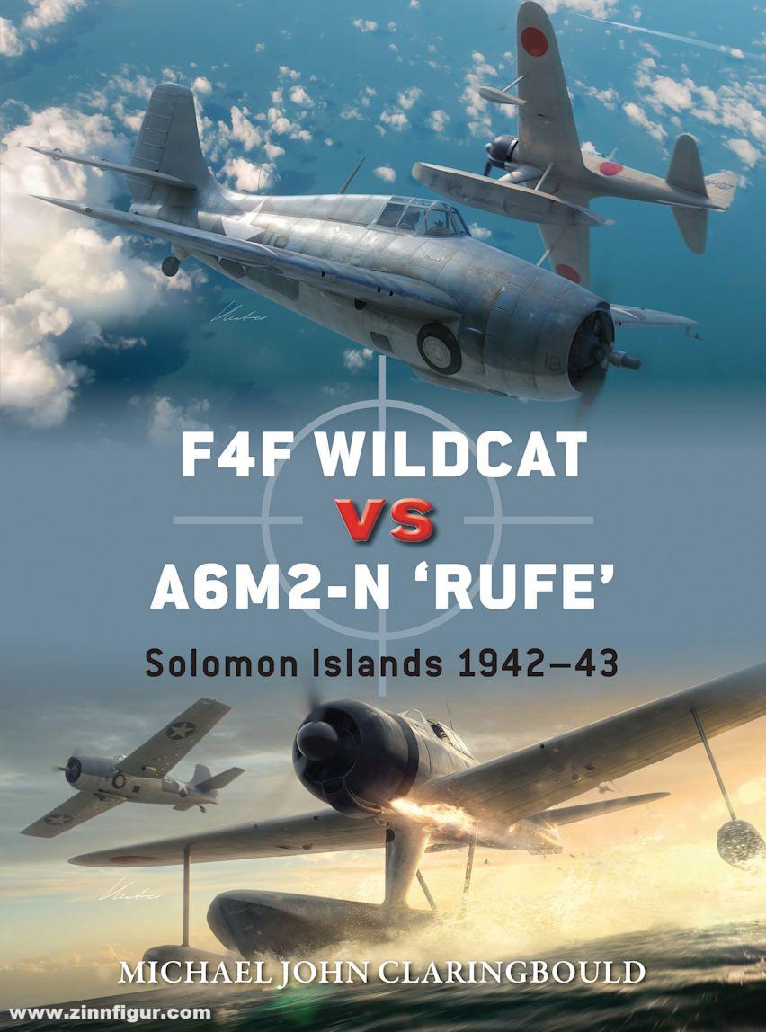 Osprey Publishing Claringbould, Michael J./Hector, Gareth (Illustr.)/Laurier, Jim (Illustr.): F4F Wildcat vs A6M2-N 'Rufe'