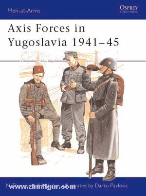 Osprey Publishing Thomas, N./Mikulan, K./Pavlovic, D. (Illustr.): Axis Forces in Yugoslavia 1941-45