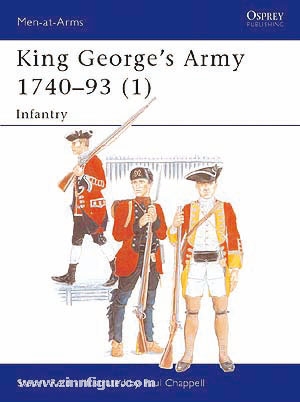 Osprey Publishing Reid, S./Chappell, M. (Illustr.): King George's Army 1740-93. Teil 1: Infantry
