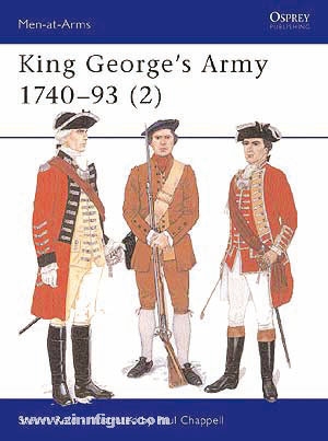 Osprey Publishing Reid, S./Chappell, M. (Illustr.): King Georges Army 1740-93. Teil 2: Volunteer and Militia Units
