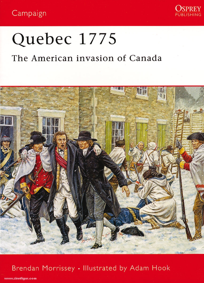 Osprey Publishing Morrissey, B./Hook, A. (Illustr.): Quebec 1775. The American Invasion of Canada