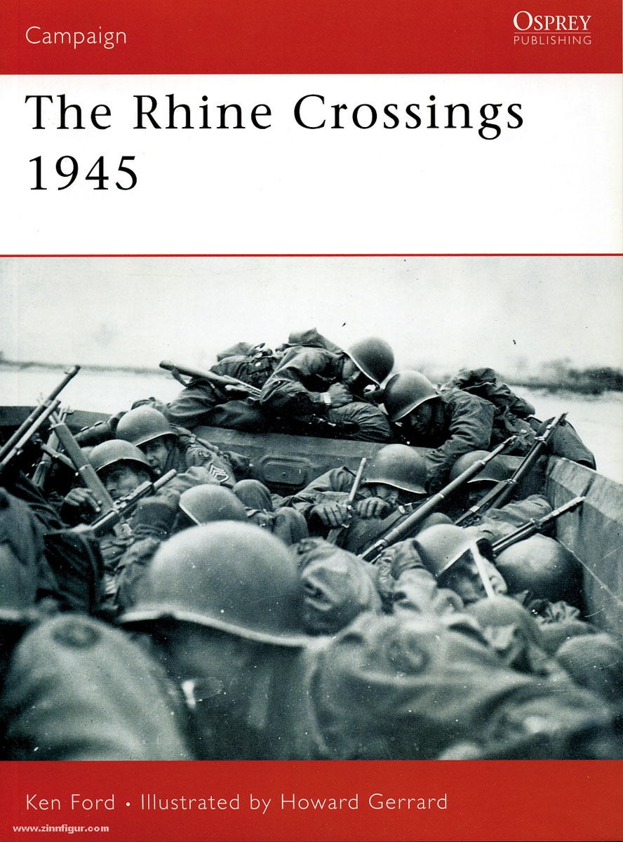 Osprey Publishing Ford, K./Gerrard, H. (Illustr.): The Rhine Crossings 1945