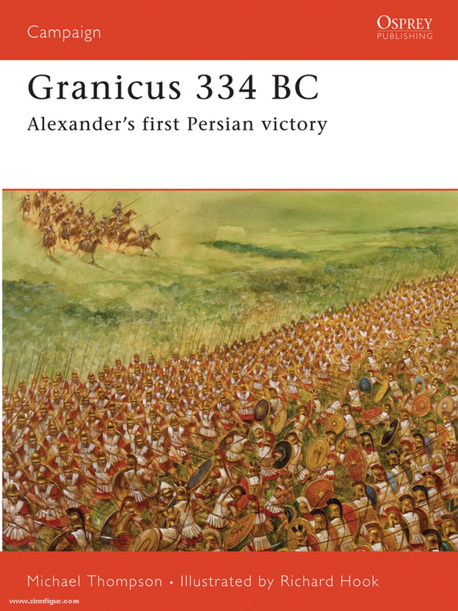 Osprey Publishing Thomspn, M./Hook, R. (Illustr.): Granicus 334 BC. Alexander's First Persian Victory