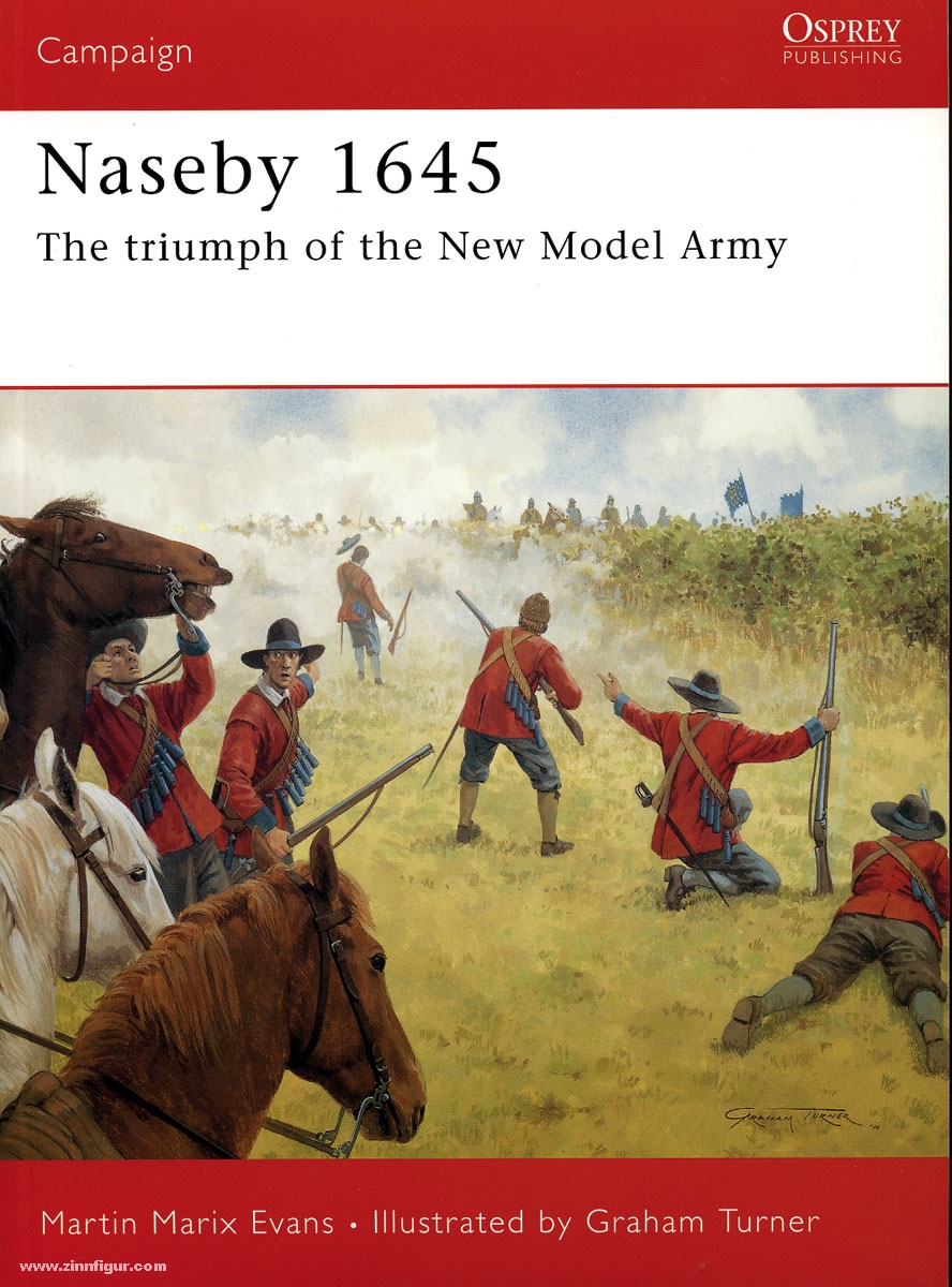Osprey Publishing Evans, M. M./Turner, G. (Illustr.): Naseby 1645. The fatal defeat of the Royalist Army