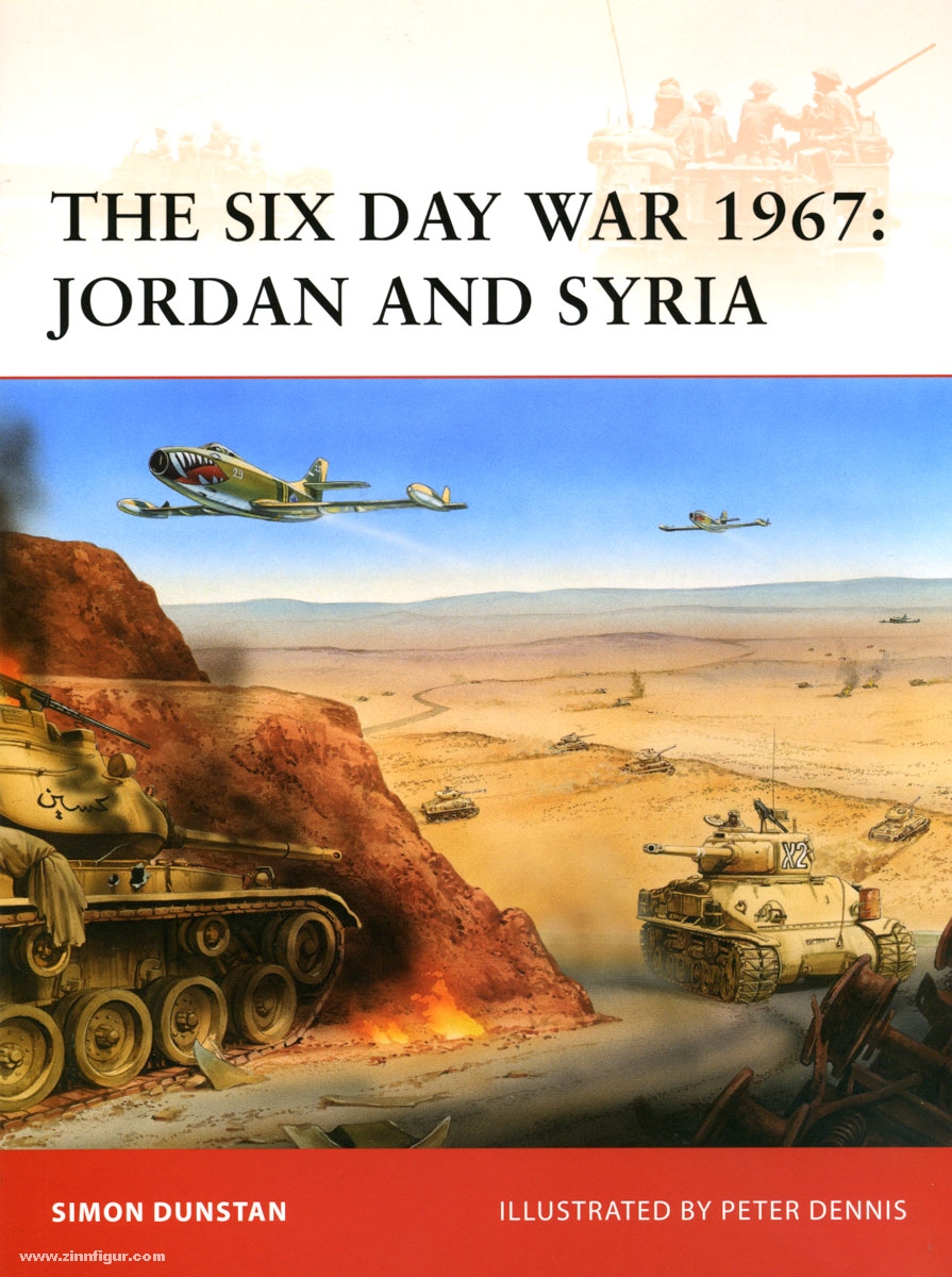 Osprey Publishing Dunstan, S./Dennis, P. (Illustr.): The Six Day War 1967: Jordan and Syria