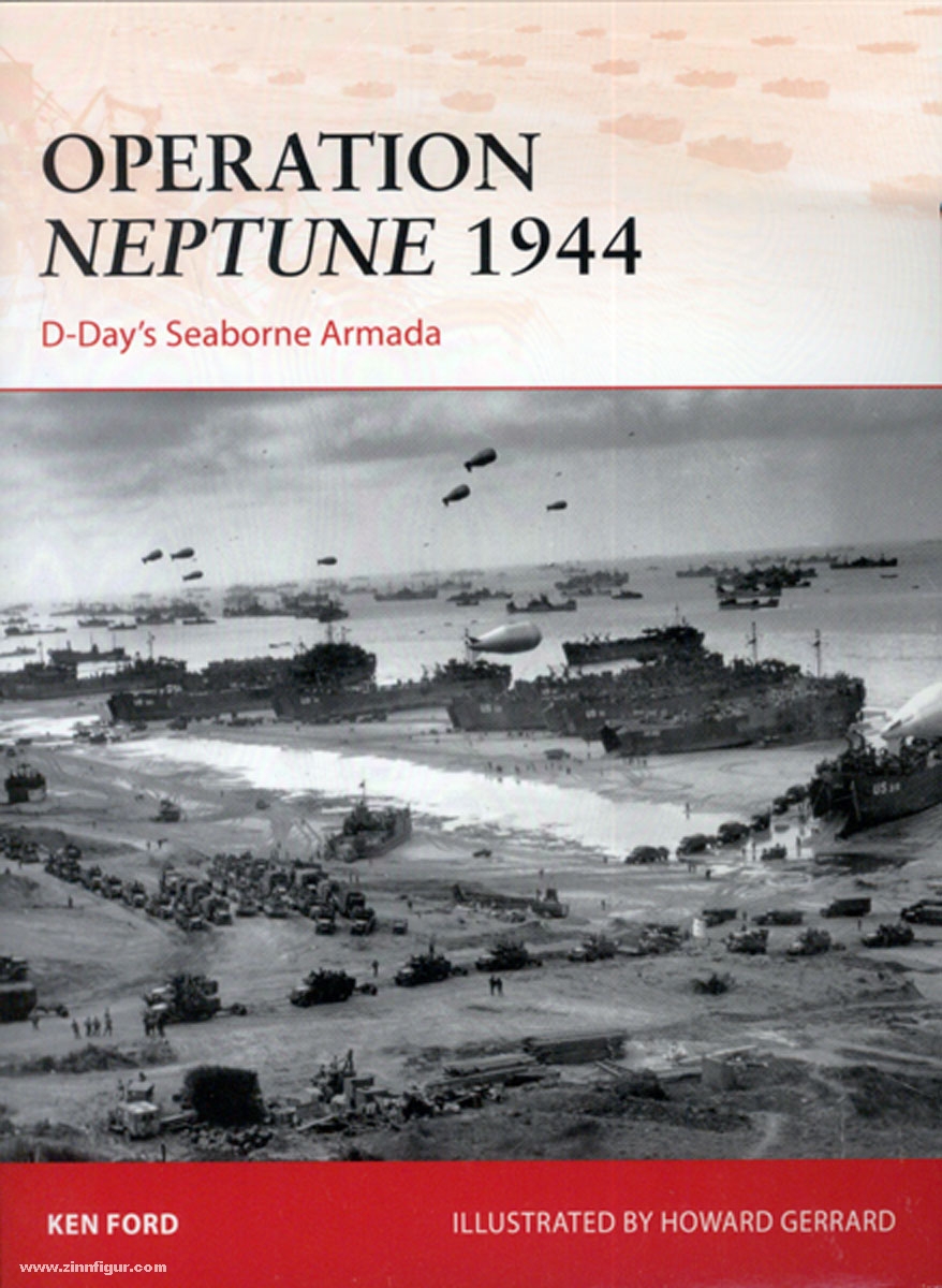 Osprey Publishing Ford, K./Gerrard, H. (Illustr.): Operation Neptune 1944. D-Day's Seaborne Armada