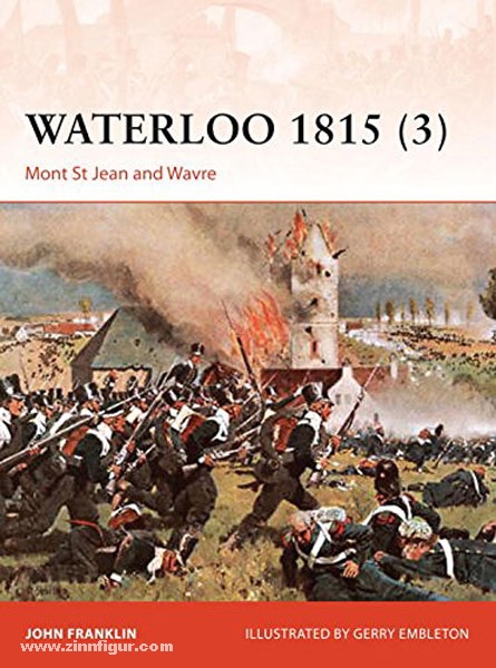 Osprey Publishing Franklin, J./Embleton, G. (Illustr.): Waterloo 1815. Teil 3: Mont St. Jean and Wavre