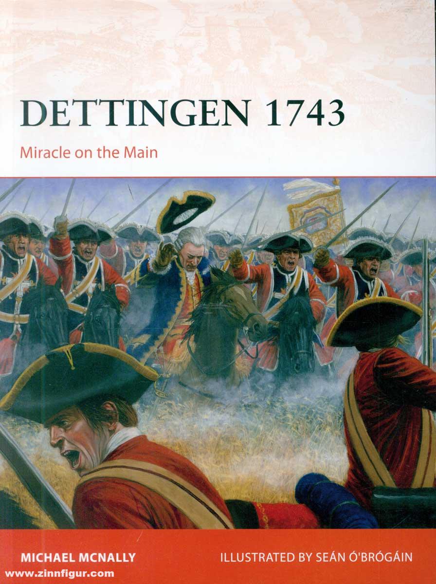 Osprey Publishing McNally, Michael/Ó'Brógáin, Seán (Illustr.): Dettingen 1743. Miracle on the Main