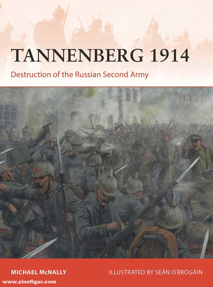 Osprey Publishing McNally, Michael/Ó'Brógáin, Seán (Illustr.): Tannenberg 1914. Destruction of the Second Russian Army