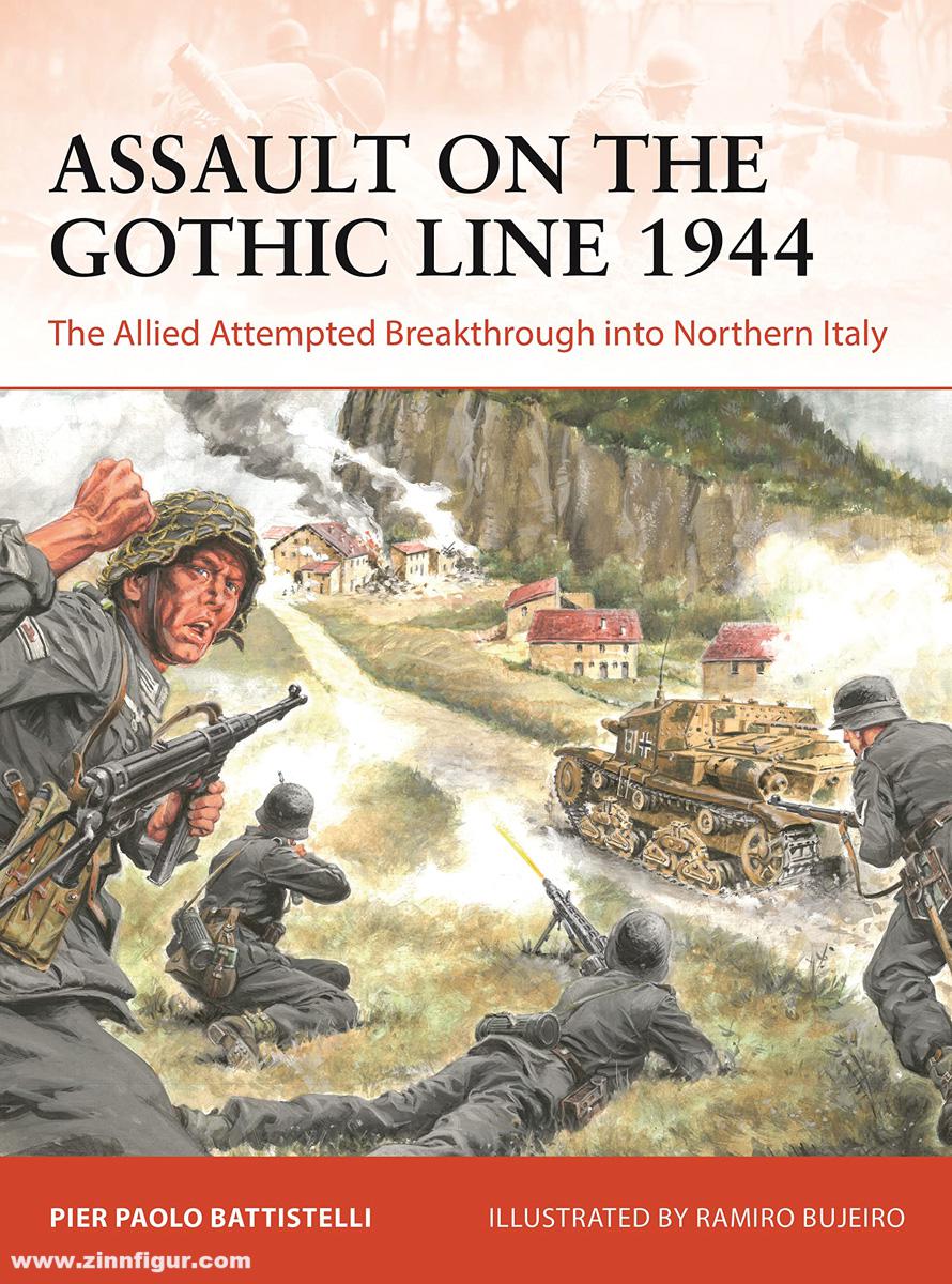 Osprey Publishing Battistelli, Pier Paolo/Bujeiro, Ramiro (Illustr.): Assault on the Gothic Line 1944. The Allied Attempted Breakthrough into Northern Italy