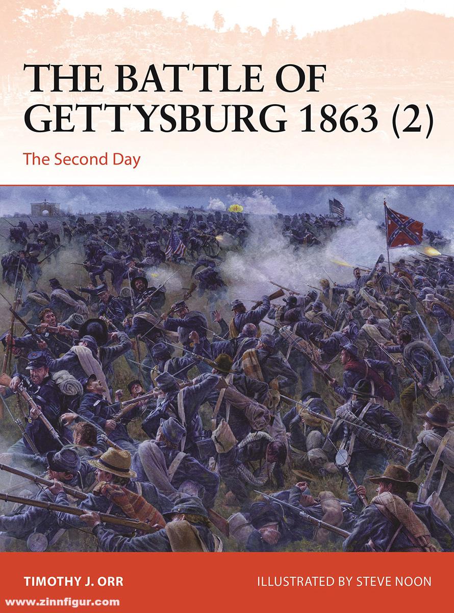 Osprey Publishing Orr, Timothy/Noon, Steve (Illustr.): The Battle of Gettysburg 1863. Band 2: The Second Day