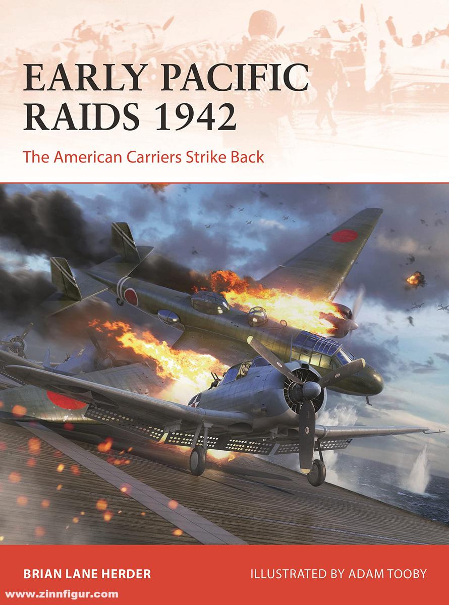 Osprey Publishing Herder, Brian Lane/Tooby, Adam (Illustr.): Early Pacific Raids 1942. The American Carriers Strike Back