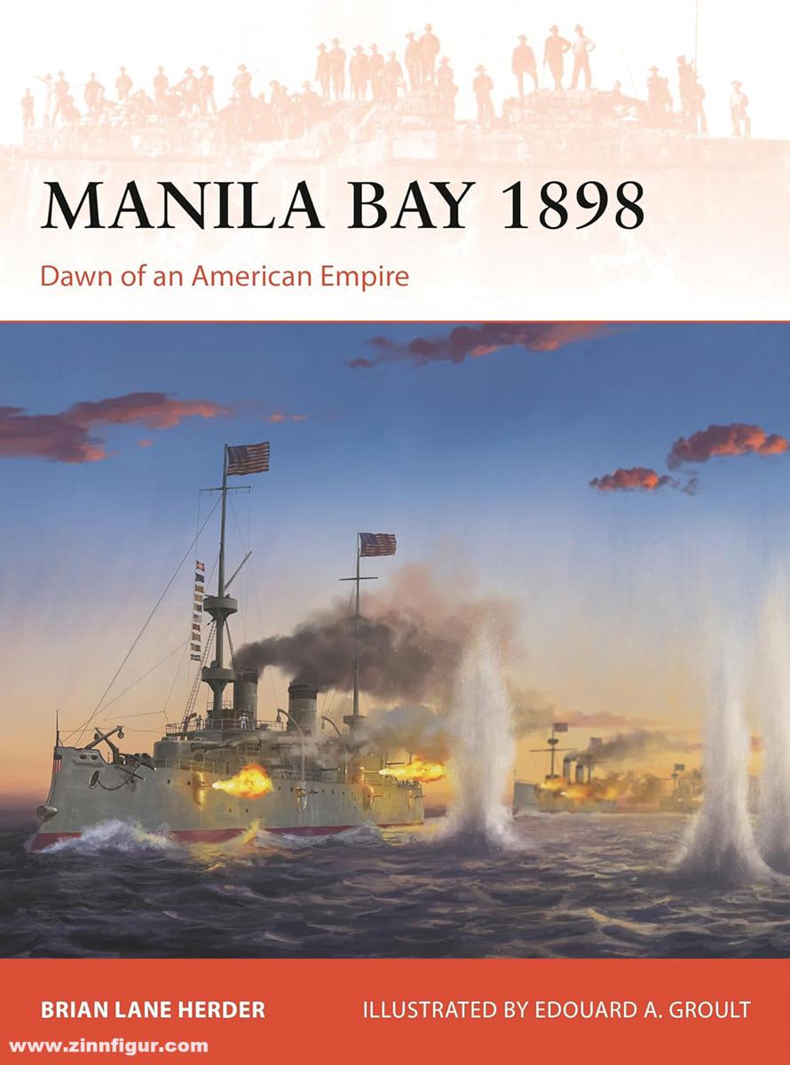 Osprey Publishing Herder, Brian L./Groult, Edouard A. (Illustr.): Manila Bay 1898. Dawn of an American Empire