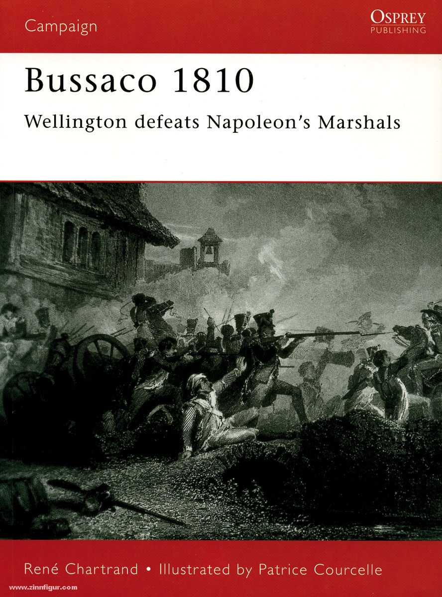 Osprey Publishing Chartrand, R./Courcelle, P. (Illustr.): Bussaco 1810. Wellington defeats Napoleon's Marshals