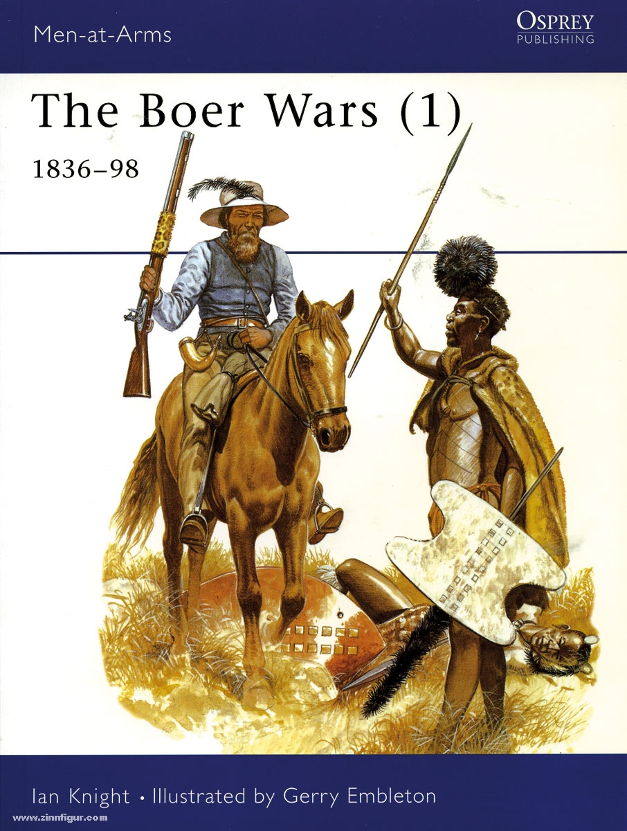 Osprey Publishing Knight, I./Embleton, G. (Illustr.): The Boer Wars. Teil 1: 1836-1898