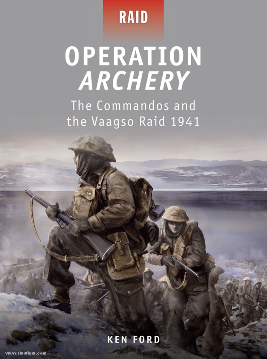Osprey Publishing Ford, K./Gerrard, H. (Illustr.)/Gilliland, A. (Illustr.): Operation 'Archery'. The Commandos and the Vaagso Raid 1942