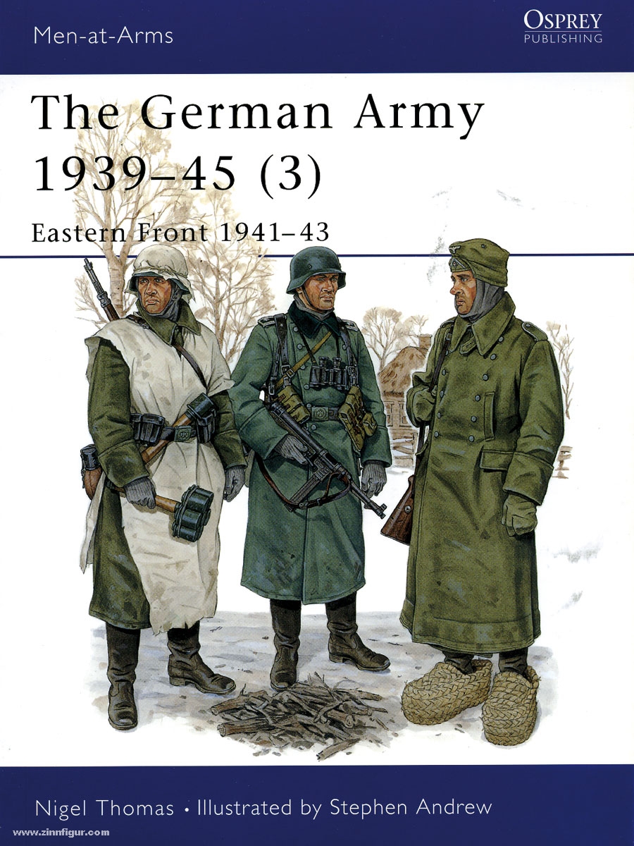 Osprey Publishing Thomas, N./Andrew, S. (Illustr.): The German Army 1939-45 Teil 3: Eastern Front 1941-43