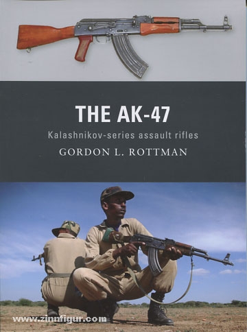 Osprey Publishing Rottman, G. L./Shumate, J. (Illustr.): The AK-47. Kalashnikov-Series Assault Rifle